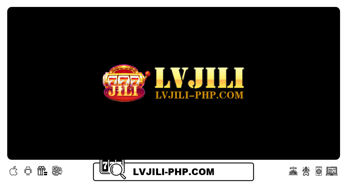 Lvjili Com – Top Online Casino Philippines Get 100% Slot